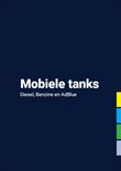 Mobiele tanks, Diesel, Benzine en Adblue 2026
